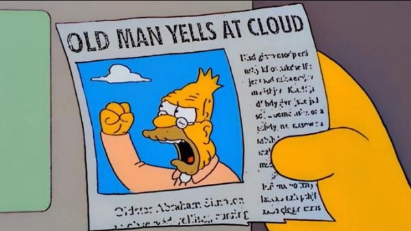 old man yells at cloud.jpg